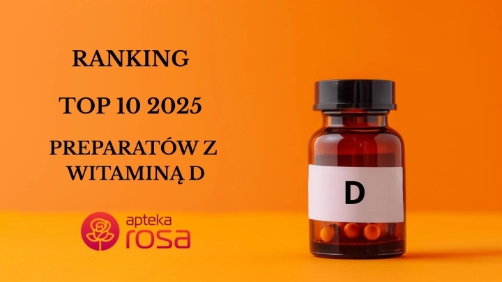 Najlepsza witamina D3 – ranking TOP 10 suplementów na 2025 [sprawdzone!]