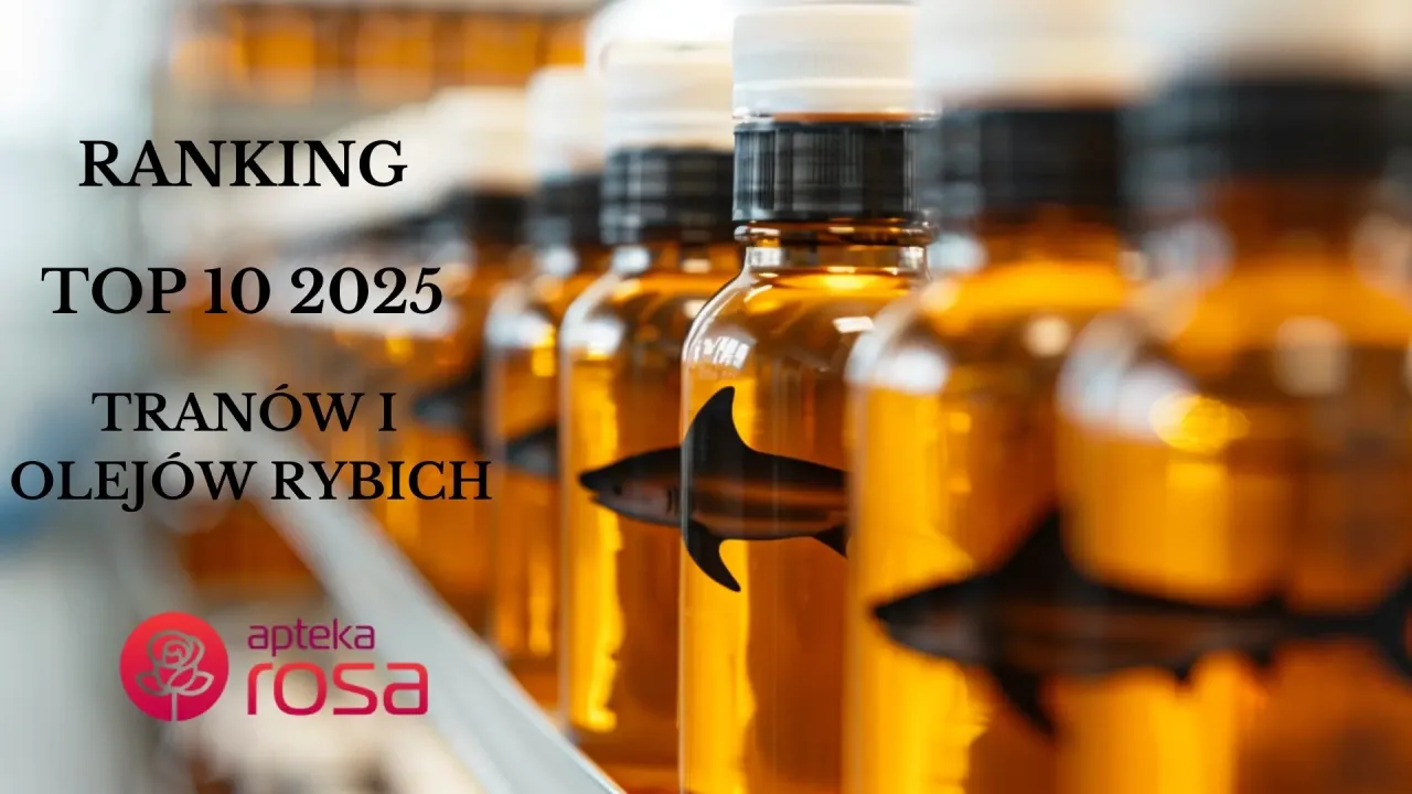Najlepsze trany i oleje rybie. Ranking Top 10 2025