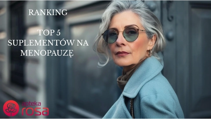 Ranking top 5 suplementów na menopauzę